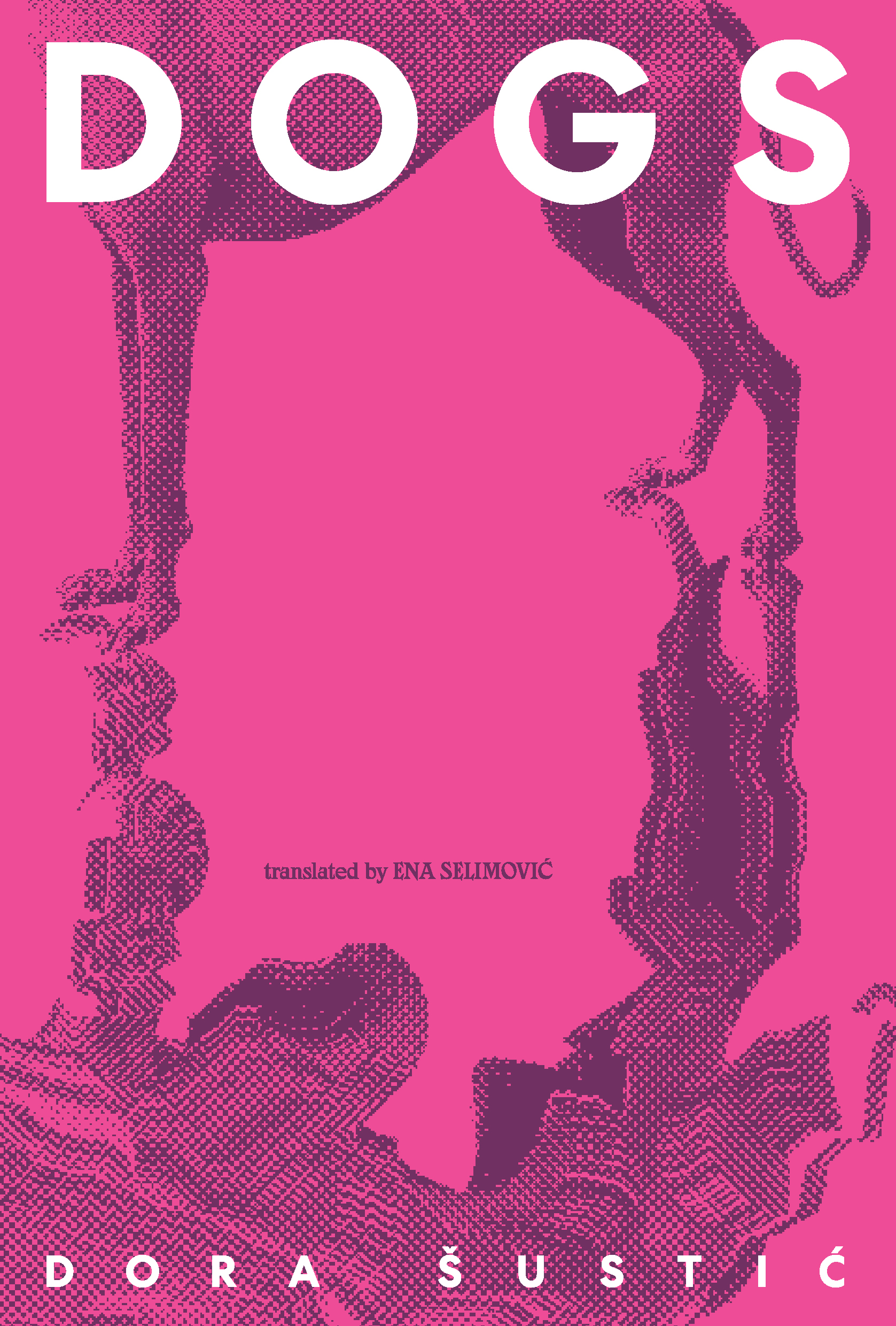 Cover of Dogs by Dora Šustić